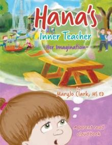 Hana's Inner Teacher : Her Imagination