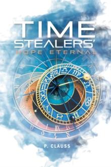 Time Stealers : Hope Eternal