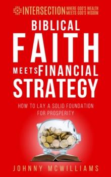 Biblical Faith Meets Financial Strategy