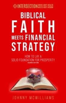 Biblical Faith Meets Financial Strategy, 2nd ed.