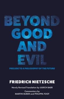 Beyond Good and Evil : Prelude to a Philosophy of the Future (Warbler Press)