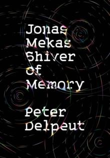 Jonas Mekas, Shiver of Memory