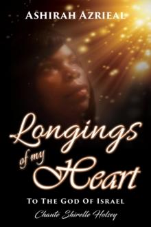 Longings of My Heart : To The God Of Israel