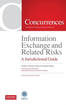 Information Exchange and Related Risks : A Jurisdictional Guide