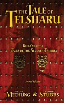 The Tale of Telsharu : Book One of the Tales of the Seventh Empire