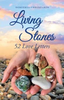 Living Stones : 52 Love Letters