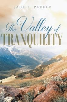 The Valley of Tranquility