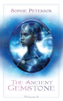 The Ancient Gemstone : Volume II