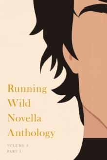 Running Wild Novella Anthology, Volume 5 : Book 1