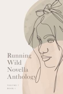 Running Wild Novella Anthology, Volume 7 : Book 1