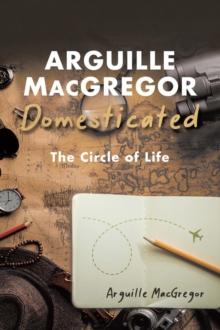 Arguille MacGregor Domesticated