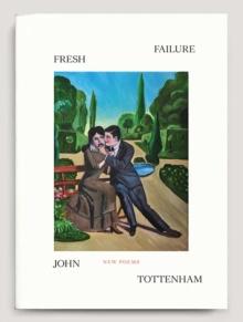 Fresh Failure: New Poems