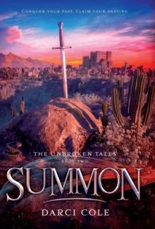 Summon : The Unbroken Tales: Book Two