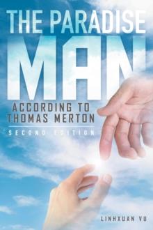 THE PARADISE MAN : according to THOMAS MERTON