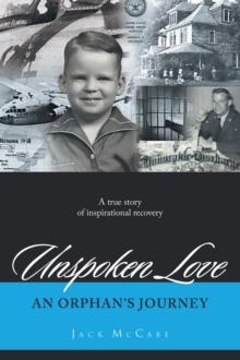 Unspoken Love : An Orphan's Journey