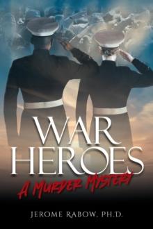 War Heroes : A Murder Mystery