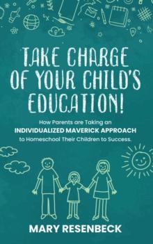 Take Charge of Your Child's Education!