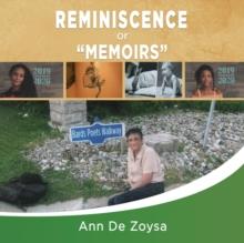 Reminiscence Or "Memoirs"