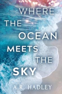 Where the Ocean Meets the Sky : The Ocean Series