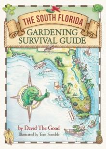 The South Florida Gardening Survival Guide