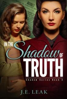 In the Shadow of Truth (Shadow Series Book 3)