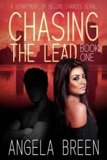 Chasing the Lead (A Department of Second Chances Serial)