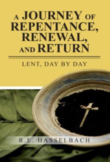 A Journey of Repentance, Renewal, and Return