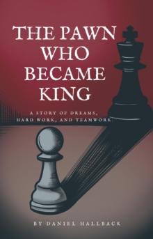 Pawn Who Became King