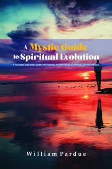 A Mystic Guide to Spiritual Evolution