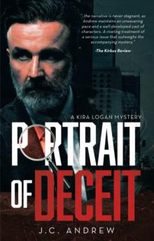 Portrait of Deceit : A Kira Logan Mystery