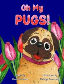 Oh My Pugs!