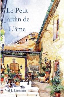 Le Petit Jardin de L'ame