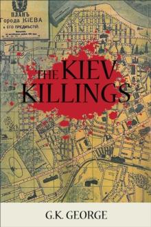 The Kiev Killings : A Novel