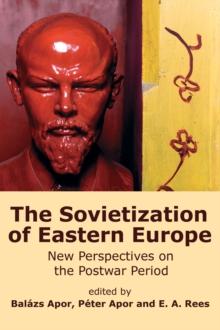 The Sovietization of Eastern Europe : New Perspectives on the Postwar Period