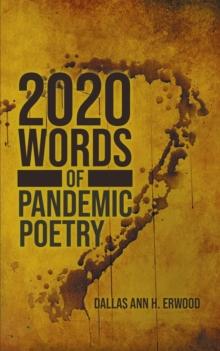 2020 Words : Of Pandemic Poetry