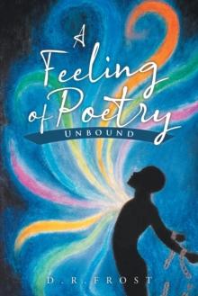 A Feeling of Poetry : Unbound