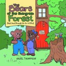 The Bears of the Evergreen Forest : Basil and Brenda Go for a Stroll