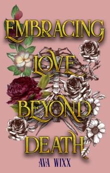 Embracing Love beyond Death