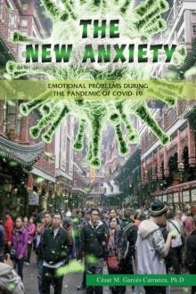 The new Anxiety : Emotional Problems during the Pandemic of Covid-19