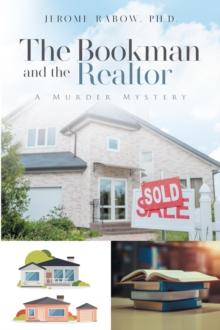 The Bookman and the Realtor : A Murder Mystery