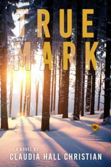 True Mark, an Alex the Fey Thriller