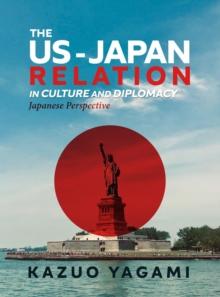 The US-Japan Relation in Culture and Diplomacy