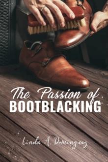 The Passion of Bootblacking