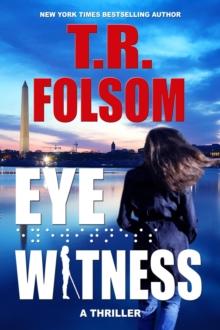 Eyewitness : A Thriller