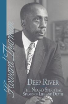 Deep River and the Negro Spiritual Speaks of Life and Death