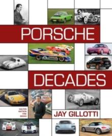 Porsche Decades : An Introduction to the Porsche Story