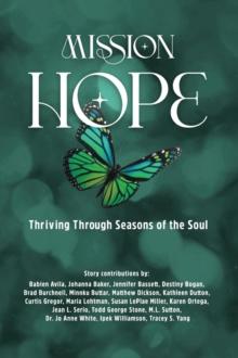 Mission Hope : Thriving Through Seasons of the Soul