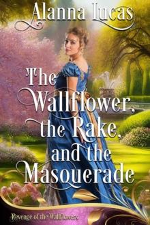 Wallflower, the Rake, and the Masquerade