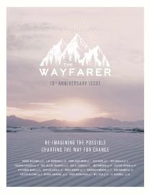 The Wayfarer : 10th Anniversary Edition