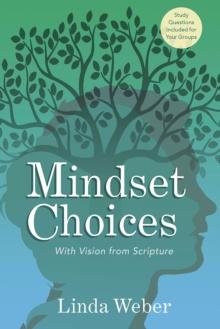 Mindset Choices : Overcoming Beyond Expectations